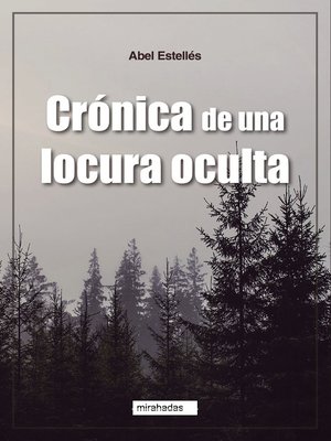 cover image of Crónica de una locura oculta